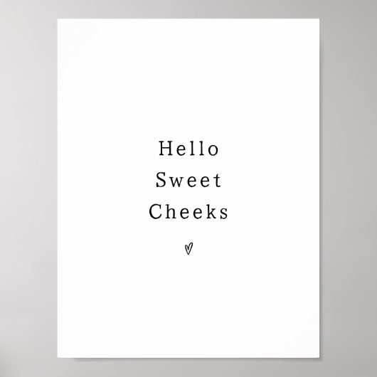 Funny Hello Sweet Cheeks Bathroom Poster (Vorne)