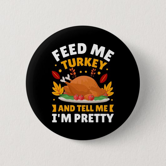 Funny Herbst Türkei Erntedank Zitate für F Button (Vorderseite)