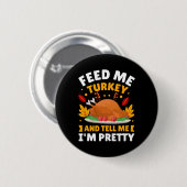 Funny Herbst Türkei Erntedank Zitate für F Button (Vorne & Hinten)