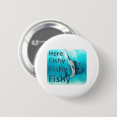 Funny Here Fish Fishy Sailfish Button (Vorne & Hinten)