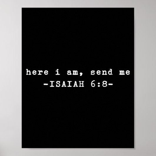 Funny Here I Am Send Me Bible Verse Lord Saying Poster (Vorne)