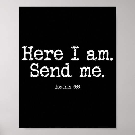 Funny Here I Am Send Me Bible Verse Lord Saying Poster (Vorne)