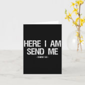 Funny Here I Am Send Me Shirt Bible Verse Lord Say Karte (Gelbe Blume)