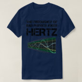 Funny Hertz Frequency Physics Lehrer - Geschenk de T-Shirt (Design vorne)