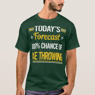 Funny heute27s prognostiziert Ax Throwing T-Shirt