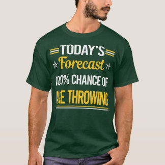 Funny heute27s prognostiziert Ax Throwing T-Shirt
