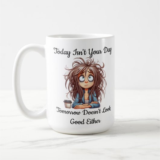 Funny heute ist nicht dein Tag Kaffeetasse (Links)