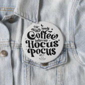 Funny Hexe braucht Kaffeehaus Button (Beispiel)