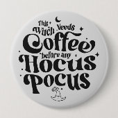 Funny Hexe braucht Kaffeehaus Button (Vorderseite)