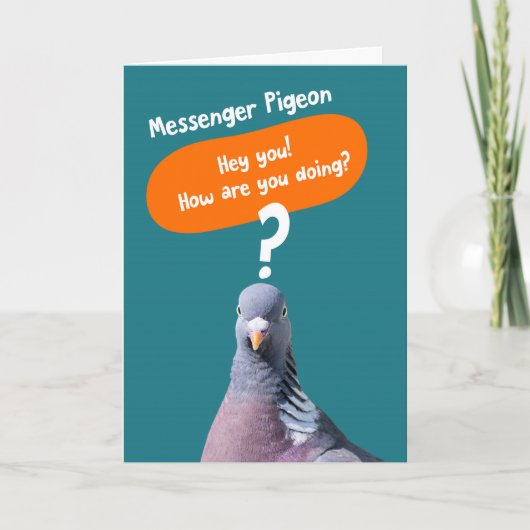 Funny Hi Card - Messenger Pigeon Karte (Vorderseite)