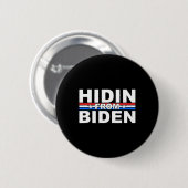Funny Hidin From Biden - Anti Joe - Trump Button (Vorne & Hinten)