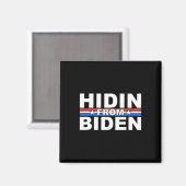Funny Hidin From Biden - Anti Joe - Trump Magnet (Vorderseite/Rückseite)