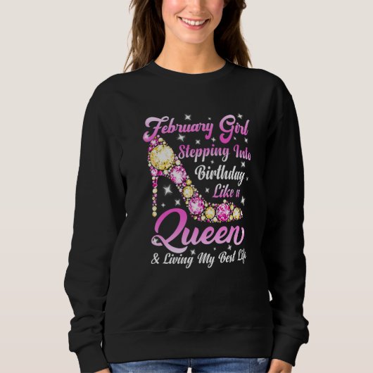 Funny High Heel eine Königin war Geboren im Februa Sweatshirt (Vorderseite)