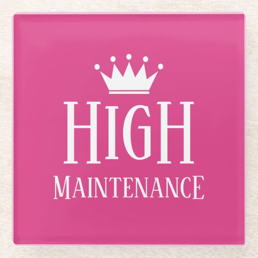 Funny High Maintenance Diva Princess Crown Glasuntersetzer (Vorderseite)