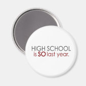Funny High School Grad Magnet (Vorderseite/Rückseite)