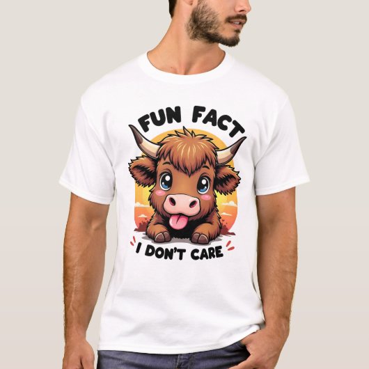 Funny Highland Cow "Fun Fact: I Don't Care" T-Shir T-Shirt (Vorderseite)