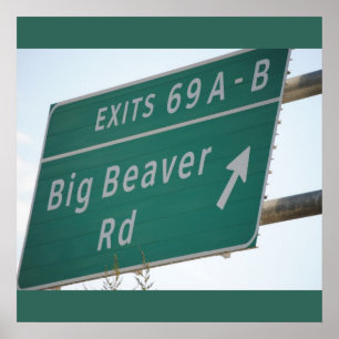 Funny Highway Sign, Big Beaver Road Ausfahrt 69 Poster