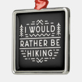Funny hiking introvert hiker quotes mountain hike ornament aus metall (Links)