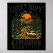 Funny Hiking Lost_ Nope Exploring Backroads Humor  Poster (Vorne)
