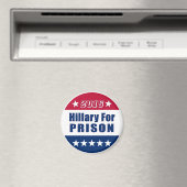 Funny | Hillary for PRISON | Wahl 2016 Magnet (In Situ (Geschirrspüler))