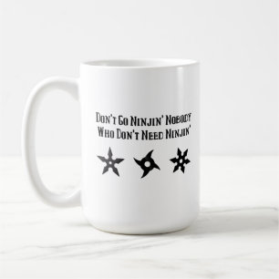 Funny Hillybilly Ninja Sprichwort Kaffeetasse