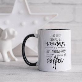 Funny Hinter jedem weiblichen Kaffee Tasse