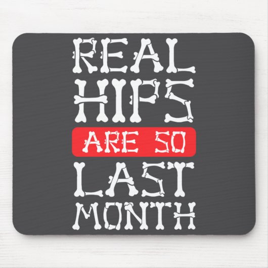 Funny Hip Replacement Bones Surgery Recovery Mousepad (Vorne)