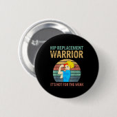 Funny Hip Replacement Warrior New Prosthetic Women Button (Vorne & Hinten)