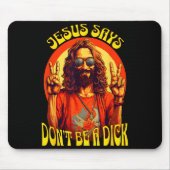 Funny Hipe Jesus Don't Be A  Mousepad (Vorne)