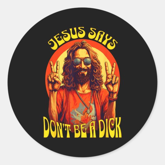 Funny Hipe Jesus Don't Be A  Runder Aufkleber (Vorderseite)