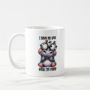 Funny Hippo Ich habe keine Ahnung, was ich tue Kaffeetasse
