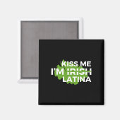 Funny Hispanic St. Patrick's Day Kiss Me I'm Irish Magnet (Vorderseite/Rückseite)