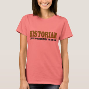 Funny Historian T-Shirt
