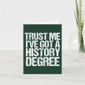 Funny History Degree Abschluss Zitat Historiker Karte (Vorderseite)