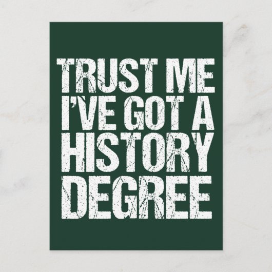 Funny History Degree Abschluss Zitat Historiker Postkarte (Vorderseite)