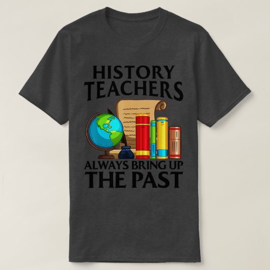 Funny History Teacher Design für Männer Frauen Soz T-Shirt (Design vorne)