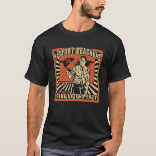 Funny History Teacher Geschenk T-Shirt