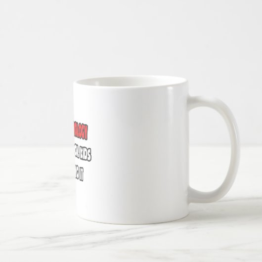 Funny Histotechnologist Shirts und Geschenke Kaffeetasse (Rechts)