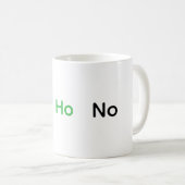 Funny Ho Ho No Kaffeetasse (VorderseiteRechts)