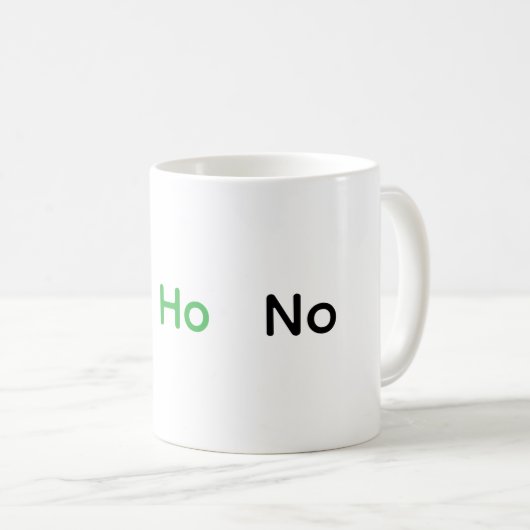 Funny Ho Ho No Kaffeetasse (VorderseiteRechts)