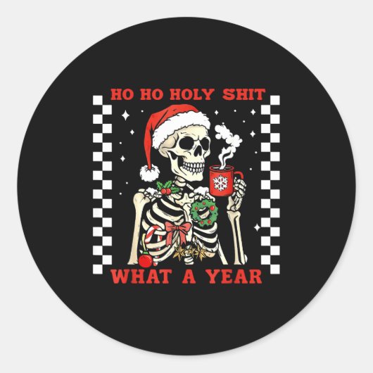 Funny Ho Ho What A Year Skeleton Santa Christmas 2 Runder Aufkleber (Vorderseite)