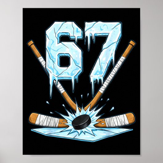 Funny Hockey 67 Meme 6-7 Six Seven Gen Alpha Ice H Poster (Vorne)