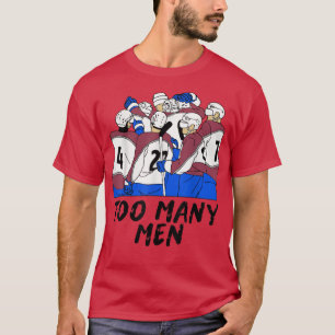 Funny Hockey Design zu viele Männer auf der Eis Li T-Shirt
