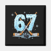 Funny Hockey Lovers Drip 6-7 Number Six Seven Puck Magnet (Vorne)