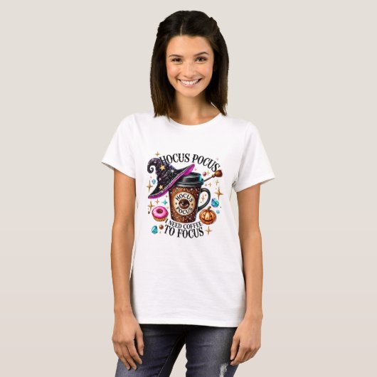 Funny Hocus Pocus I Need Coffee Witch T-Shirt (Vorne ganz)