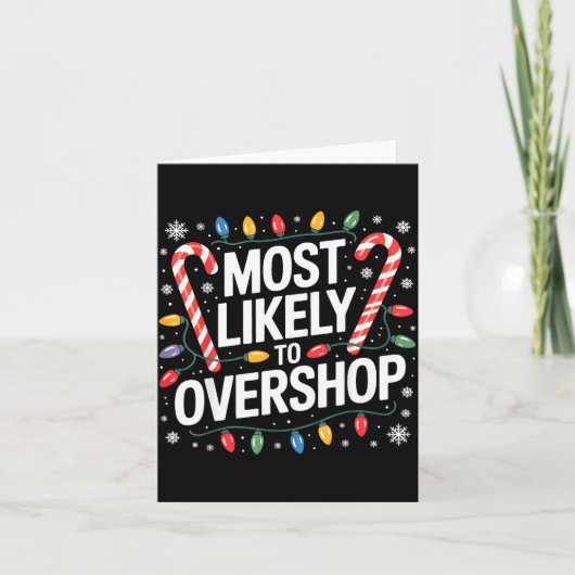 Funny Holiday Most Likely To Overshop Karte (Vorderseite)