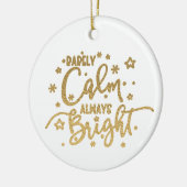Funny Holiday Selten Ruhe Immer Foto hell Keramik Ornament (Links)