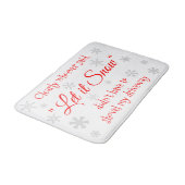 Funny Holiday Weihnachten Let it Snow Sarcastic Badematte (Schrägansicht)