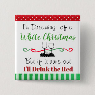 Funny Holiday Weihnachtswein Zitat Button