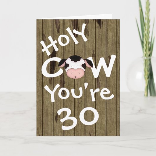 Funny Holy Cow You're 30 Humorous Birthday Karte (Vorderseite)